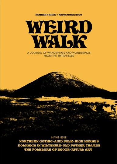 Weird Walk (Issue Three): Midsummer 2020