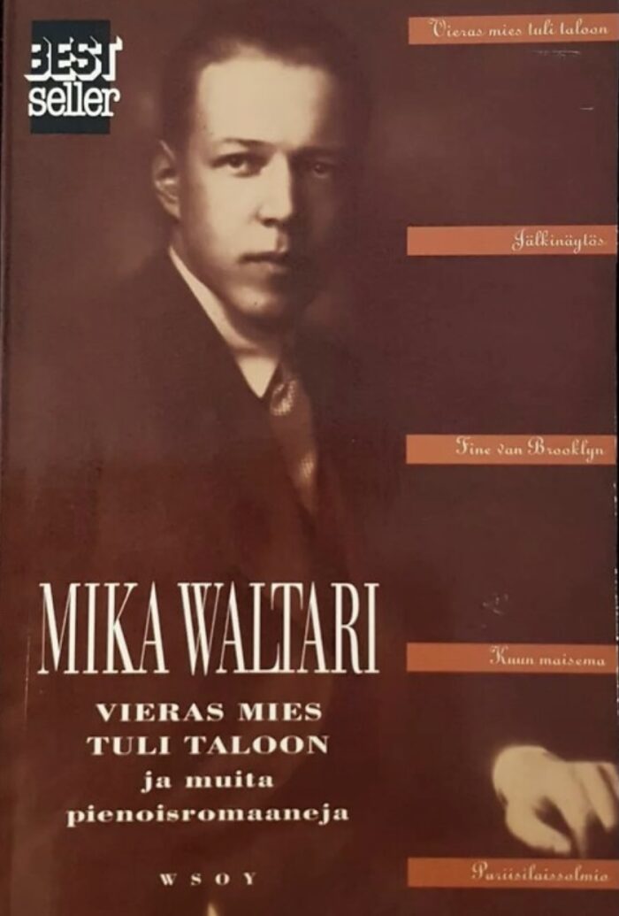 Vieras mies tuli taloon ja muita pienoisromaaneja
