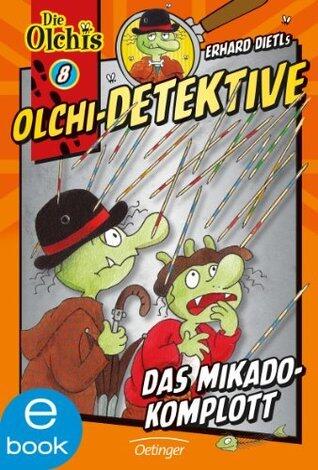 Olchi-Detektive 8. Das Mikado-Komplott