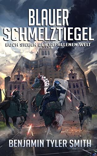 Blauer Schmelztiegel (Gefallenen Welt 7)