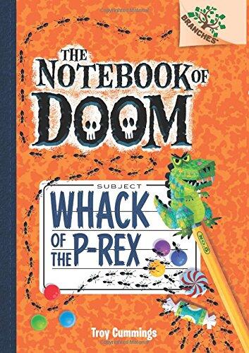 Whack of the P-Rex: A Branches Book