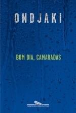 Bom dia, camaradas
