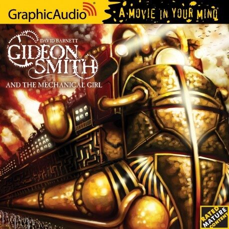Gideon Smith and the Mechanical Girl