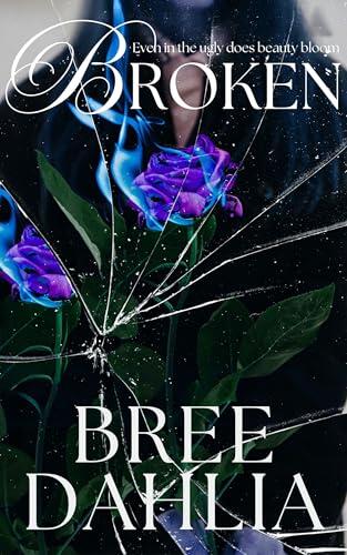 Broken: A Dark and Twisted Psychological Journey