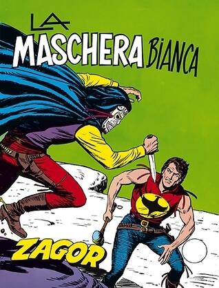 Zagor n. 83: La Maschera Bianca