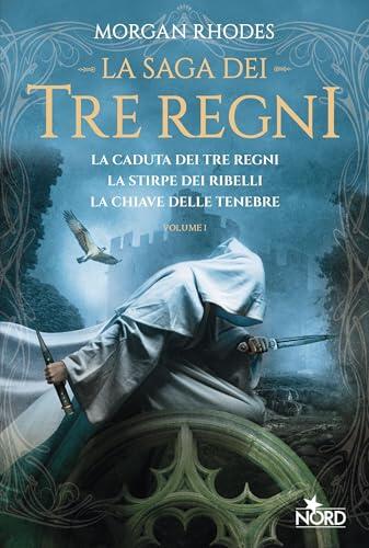 La Saga dei Tre Regni (Volume 1)