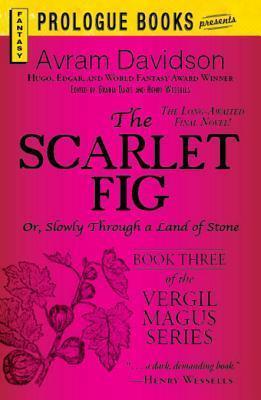 The Scarlet Fig; or, Slowly Through a Land of Stone