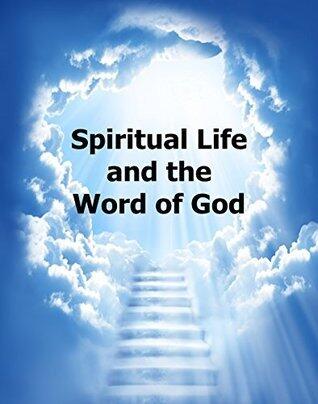 Spiritual Life and the Word of God: