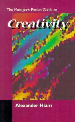 The Manager's Pocket Guide to Creativity