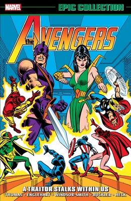 Avengers Epic Collection, Vol. 6: A Traitor Stalks Within Us
