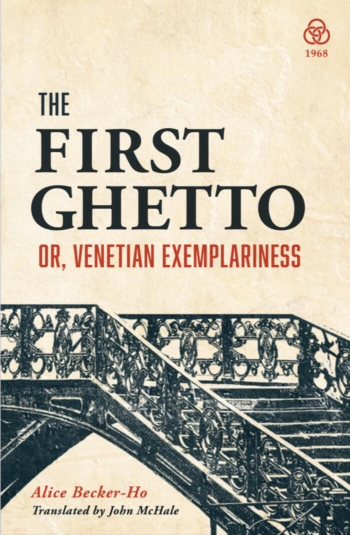 The First Ghetto; or, Venetian Exemplariness
