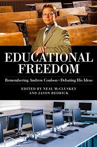 Educational Freedom: Remembering Andrew Coulson, Debating His Ideas