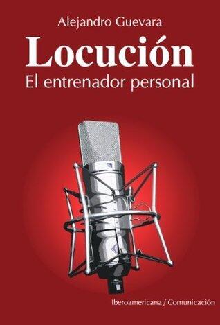 Locución, el Entrenador Personal