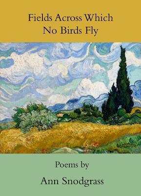 Fields Across Which No Birds Fly