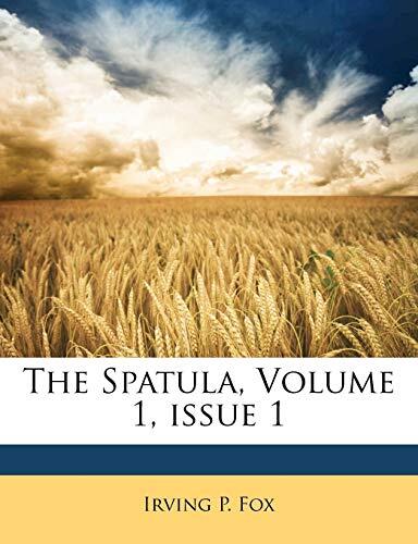 The Spatula, Volume 1, issue 1