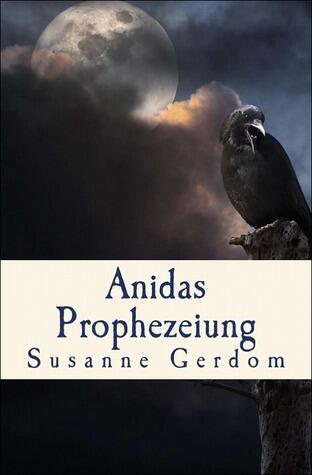 Anidas Prophezeiung