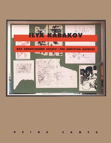 Ilya Kabakov: The Arriving Archive