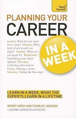 Planning Your Career in a Week: Teach Yourself