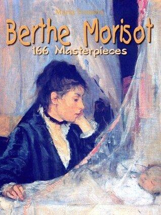 Berthe Morisot: 166 Masterpieces