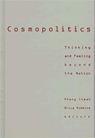 Cosmopolitics: Thinking and Feeling beyond the Nation (Volume 14)