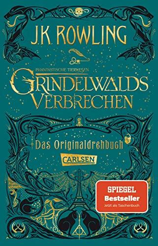 Phantastische Tierwesen: Grindelwalds Verbrechen (Das Originaldrehbuch): Wunderschöne Ausgabe, Gestaltet von MinaLima!
