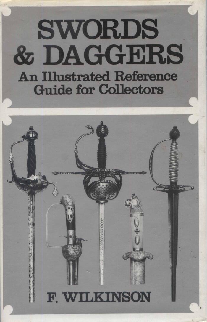 Swords & Daggers: An Illustrated Guide for Collectors