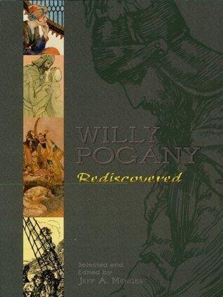 Willy Pogany Rediscovered