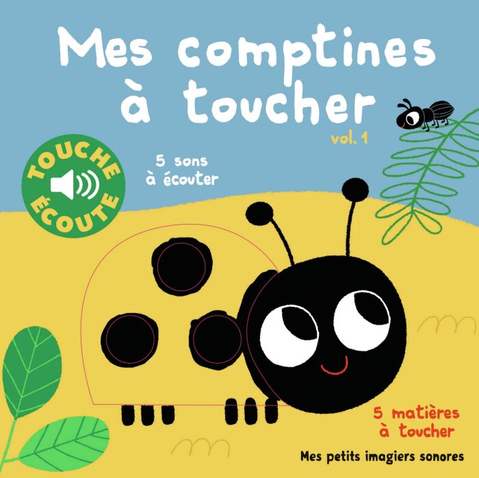 Mes comptines à toucher, 1: 5 sons à écouter, 5 matières à toucher
