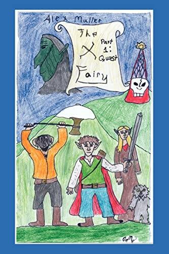 The X Fairy: Part 1 (Quest)