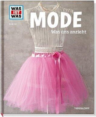 Mode. Was uns anzieht