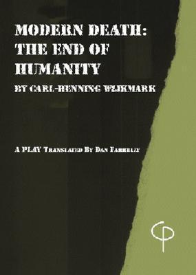 Modern Death: The End of Humanity