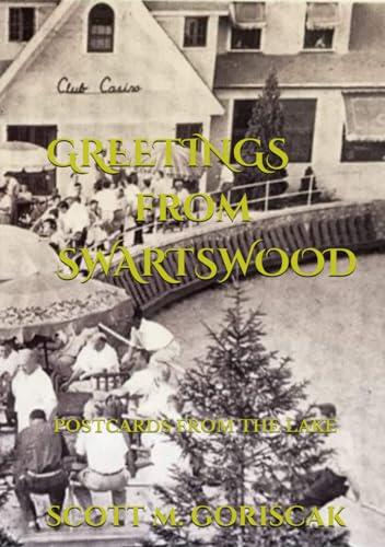 Greetings from Swartswood: Postcards from the Lake
