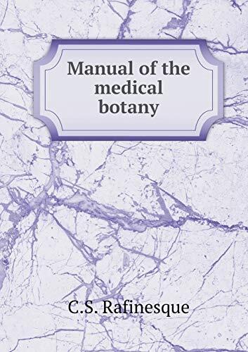 Manual of the medical botany