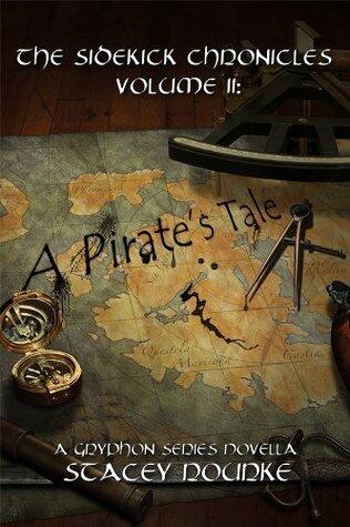 The Sidekick Chronicles Vol II; a Pirates Tale