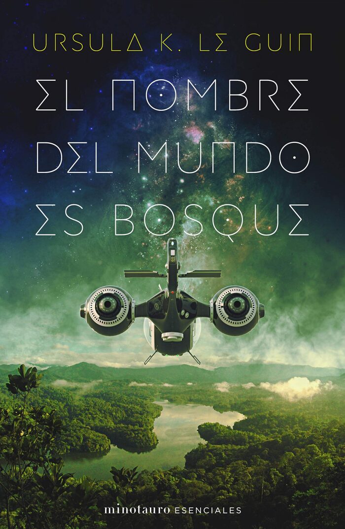 El nombre del mundo es Bosque (Ciclo de Hainish nº 5)