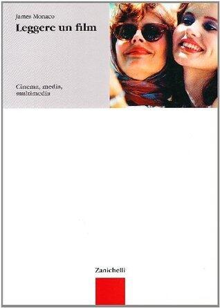 Leggere un film: Cinema, media e multimedia