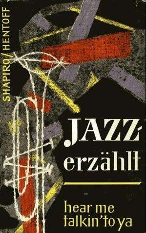 Jazz-erzählt/hear me talkin' to ya