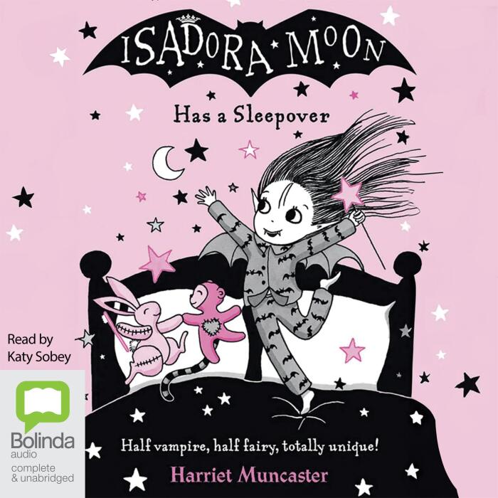 Isadora Moon Has a Sleepover: Isadora Moon Series
