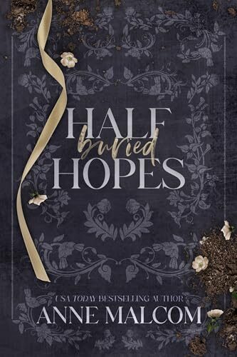 Half Buried Hopes