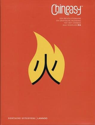 Chineasy: een revolutionaire en grafische inleiding tot het Chinees
