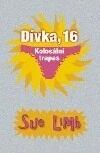 Dívka, 16: Kolosální trapas