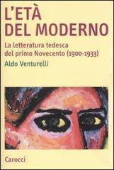 L'età del moderno. La letteratura tedesca del primo Novecento