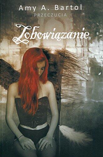 Przeczucia. Tom 3. Zobowiazanie