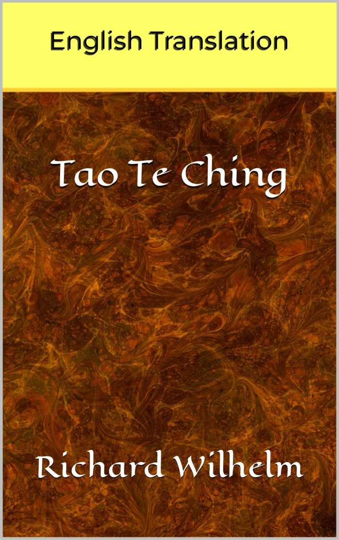 Tao Te Ching: The Book of Sense And Life