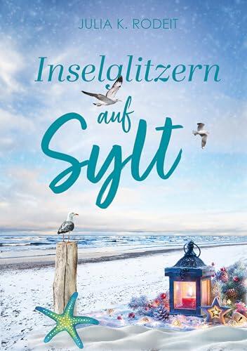 Inselglitzern auf Sylt (Inselträume auf Sylt 7)