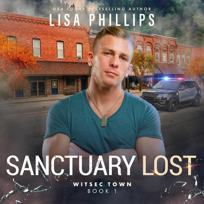 Sanctuary Lost: WITSEC Town, Book 1