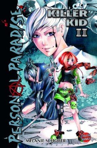 Personal Paradise - Killer Kid II: Apokalyptischer Endzeit-Manga mit einer Prise Romantik