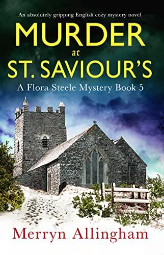 Murder at St Saviour’s: An absolutely gripping English cozy mystery novel