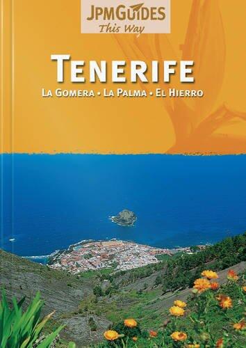Tenerife: La Gomera, La Palma, El Hierro