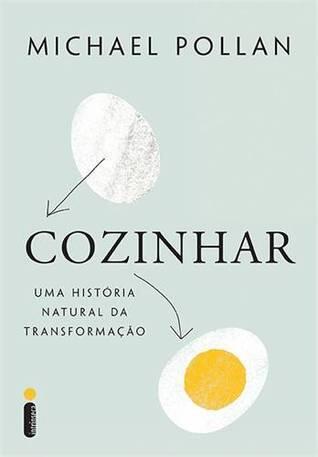 Cozinhar: Uma História Natural da Transformação
